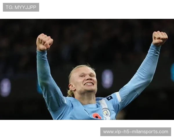 哈兰德状态回升！曼城冲冠命脉再次点亮